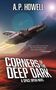 A P Howell: Corners of the Deep Dark, Buch