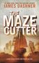 James Dashner: The Maze Cutter, Buch