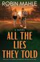 Robin Mahle: All the Lies They Told, Buch