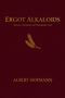Albert Hofmann: Ergot Alkaloids, Buch