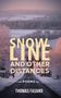 Thomas Fasano: Snowline and Other Distances, Buch