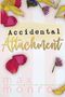 Max Monroe: Accidental Attachment, Buch