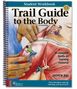 Text: "Trail Guide to the Body, 7th Edition, An essential hands-on learning resource, Student Workbook, Andrew Biel."   
Illustration: Hände und kletternde Menschen auf Muskelstrukturen.