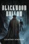 Courtney Adkisson: Blackwood Hollow, Buch