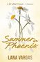 Lana Vargas: Summer in Phoenix, Buch