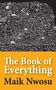 Maik Nwosu: The Book of Everything, Buch, Buch