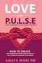 Ashley Bryant: Love with PULSE, Buch