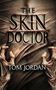 Tom Jordan: Jordan, T: Skin Doctor, Buch