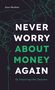 „NEVER WORRY ABOUT MONEY AGAIN“ in großen Buchstaben, umgeben von grünen, wirbelnden Linien.