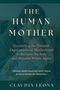 Claudia Leona: The Human Mother, Buch