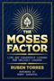 „The Moses Factor: Life and Leadership Lessons for Unlikely Leaders“, von Ruben Torres, Vorwort Sonny Sandoval. Oben ein brennender Busch in einem Torbogen.