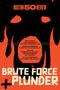 Text in kräftigen Farben: "BOSTON 50 REVIEW", "BRUTE FORCE + PLUNDER". Im Hintergrund ein stilisierter Totenkopf., Buch