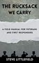 "The Rucksack We Carry" und "A Field Manual for Veterans and First Responders". Silhouetten von Uniformierten unten.