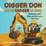 „DIGGER DON AND HIS DIGGER AT WORK“. Illustration: Ein fröhlicher Bauarbeiter fährt einen gelben Bagger.