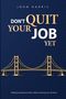 Text: "DON'T QUIT YOUR JOB YET". Illustration: Goldene Brücke auf dunkelblauem Hintergrund.