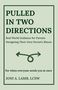 "Pulled in Two Directions", Elternratgeber, Pfeilsymbol in zwei Richtungen, Autor: Joni A. Lamb, LCSW.