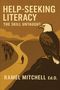 „HELP-SEEKING LITERACY: THE SKILL UNTAUGHT“ und „RAMEL MITCHELL Ed.D.“ Ein Adler beobachtet Menschen auf einem Weg.