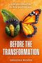 Ernaysia Woods: Before The Transformation, Buch