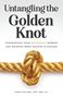 Chris Pollard: Untangling the Golden Knot, Buch