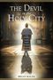 Brian Malek: The Devil in the Holy City, Buch
