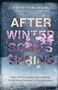Kathy Tomlinson: After Winter Comes Spring, Buch
