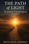 Brian K Anderson: The Path of Light, Buch