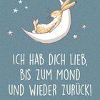 Text: "ICH HAB DICH LIEB, BIS ZUM MOND UND WIEDER ZURÜCK!" Illustration: Ein Hase schläft auf einer Mondsichel, umgeben von Sternen.