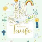 Text: "Zu Deiner Taufe". Illustration: Taube mit Zweig, Engel, Regenbogen, Kreuz, Schaf, Kirche, Sonne, Wolke, Fische.