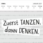 "Zuerst TANZEN, dann DENKEN." Kalender: Januar 2027, KW04, Montag 25 bis Sonntag 31. Hintergrund mit Punktmuster.