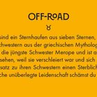 OFF-ROAD: Die Plejaden sind ein Sternhaufen aus sieben Sternen, benannt nach den sieben Schwestern der griechischen Mythologie.