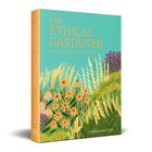 "The Ethical Gardener: Ideas and actions for greener living" von Thomas Rutter. Illustration mit bunten Blumen und Gräsern.