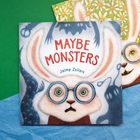 Text: "MAYBE MONSTERS" von Jaime Zollars. Ein Hase mit Brille schaut ängstlich, umgeben von Monster-Silhouetten.