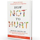 “How Not to Hurt” von Michael Greger, MD. Text aus Früchten geformt. Roter Streifen mit "Dr Greger’s Soothing Seven".
