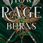 "HOW RAGE BURNS" von Tricia Levenseller. Dekorative Pfeile und ein grünes Juwel auf dunkelgrünem Hintergrund.