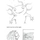 "The axolotl looked at Griff." "And it was love at first sight." Oben ein lächelnder Axolotl, unten jemand, der ein Aquarium betrachtet.