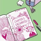 Notizbuch mit "Le 7 janvier, January 7" und "CHAPTER 1: ENCHANTÉE!". Illustration mit Zeichnungen, Stifte und Federmäppchen.