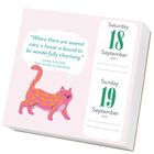 Zitat: "Where there are several cats, a house is bound to be wonderfully charming." - Hans Holzer. Datum: 18./19. September 2027. Rosa Katze.
