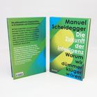 Buchtitel: "Die Zukunft der Intelligenz: Warum wir dümmer klüger wären" von Manuel Scheidegger. Moderne Gestaltung.