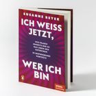 Titel: "Ich weiß jetzt, wer ich bin". Untertitel: "Wie Frauen jenseits der 50 das Leben neu entdecken. 19 inspirierende Porträts". Autorin: Susanne Beyer. Logo: Pinguin.