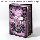 "Mit Farbschnitt in limitierter Erstauflage" steht über einem Buch mit violettem Blumenmuster und Text "The Poison Daughter".