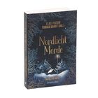 "Nordlicht Morde" von Elke Pistor, Tobias Quast (Hg.). Schneeszene mit Bäumen und Hütte unter Laterne.