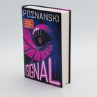„Spezial Bestseller-Autorin“, „Signal“, Thriller von Ursula Poznanski. Eine abstrakte, spiralförmige Illustration.