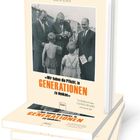 Buchtitel: „Wir haben die Pflicht, in GENERATIONEN zu denken“ von Ulrich Schlie. Schwarz-weiß Foto, Kinder und Männer.