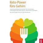 "Keto-Power fürs Gehirn" von Dr. Georgia Ede; Ernährung gegen Demenz, Depressionen, Ängste. Illustration: Buntes Gehirn und Gabel.
