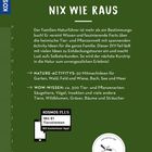 Text über Naturführer: "Nix wie raus" mit DIY-Ideen, 50 Activities, 300 Tierarten, App mit Tierstimmen. Empfehlung von NABU.