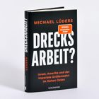 "DRECKSARBEIT?" von Michael Lüders. Untertitel: "Israel, Amerika und der imperiale Größenwahn im Nahen Osten."