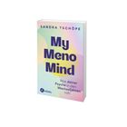 "My Meno Mind: Was deiner Psyche in den Wechseljahren hilft" von Sandra Tschöpe. Pastellfarbener Hintergrund, Kösel-Logo.
