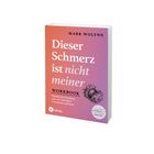 Text: "Dieser Schmerz ist nicht meiner. WORKBOOK. Praktische Ansätze, wie wir familiäre Traumata auflösen. KÖSEL."  
Ein Buchcover mit Farbverlauf und Titel.