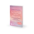Auf pastellfarbigem Hintergrund steht: Arielle Schwartz, "Sicherheit statt Trauma", Mit traumasensiblen Körperübungen, Kösel.
