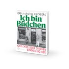 "Ich bin Büdchen" in grün, "Vom echten Leben zwischen Bömskes und Bier" in rot. Foto eines Ladenfront.